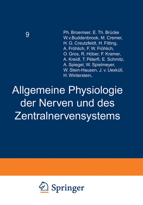 Book cover of Handbuch der Normalen und Pathologischen Physiologie: Neunter Band Allgemeine Physiologie der Nerven und des Zentralnervensystems (1929) (Handbuch der normalen und pathologischen Physiologie #9)