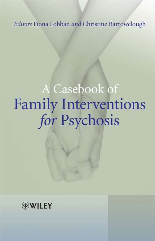 Book cover of A Casebook of Family Interventions for Psychosis