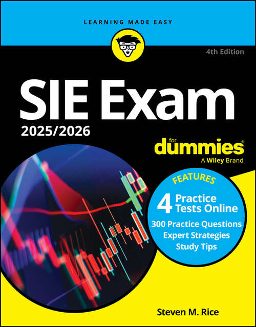 Book cover of SIE Exam 2025/2026 For Dummies (Securities Industry Essentials Exam Prep + Practice Tests & Flashcards Online) (4)