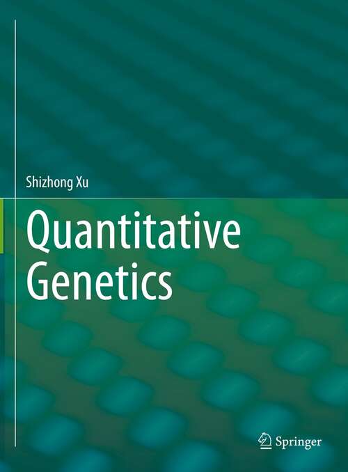 Book cover of Quantitative Genetics (1st ed. 2022)