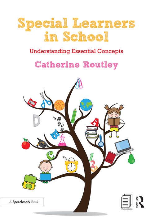 Book cover of Special Learners in School: Understanding Essential Concepts