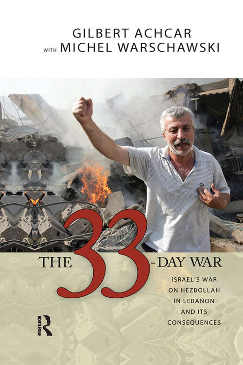 Book cover of 33 Day War: Israel's War on Hezbollah in Lebanon and Its Consequences