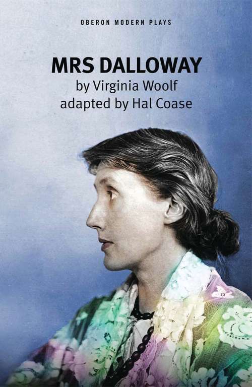 Book cover of Mrs Dalloway (Oberon Modern Plays)