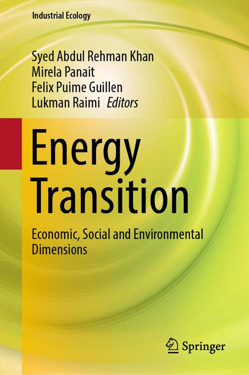 Book cover of Energy Transition: Economic, Social and Environmental Dimensions (1st ed. 2022) (Industrial Ecology)