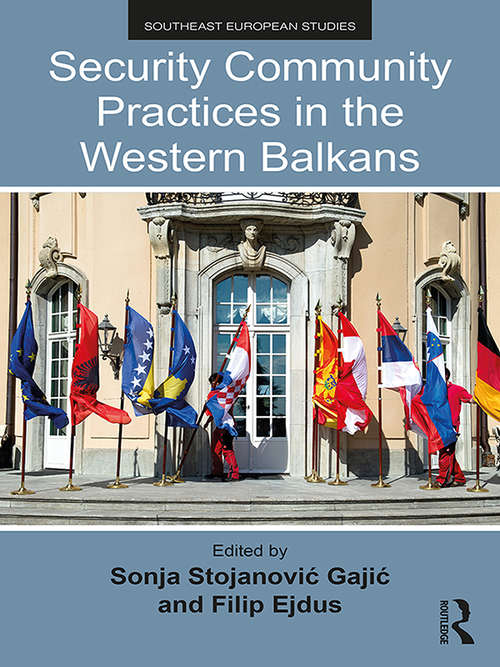 Book cover of Security Community Practices in the Western Balkans (Southeast European Studies)