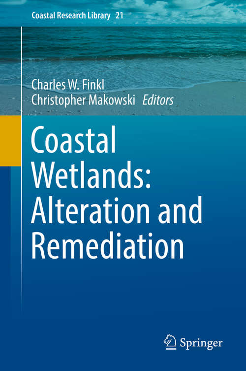 Book cover of Coastal Wetlands: Alteration and Remediation (Coastal Research Library #21)