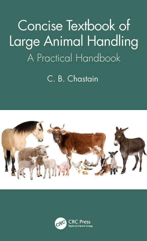 Book cover of Concise Textbook of Large Animal Handling: A Practical Handbook