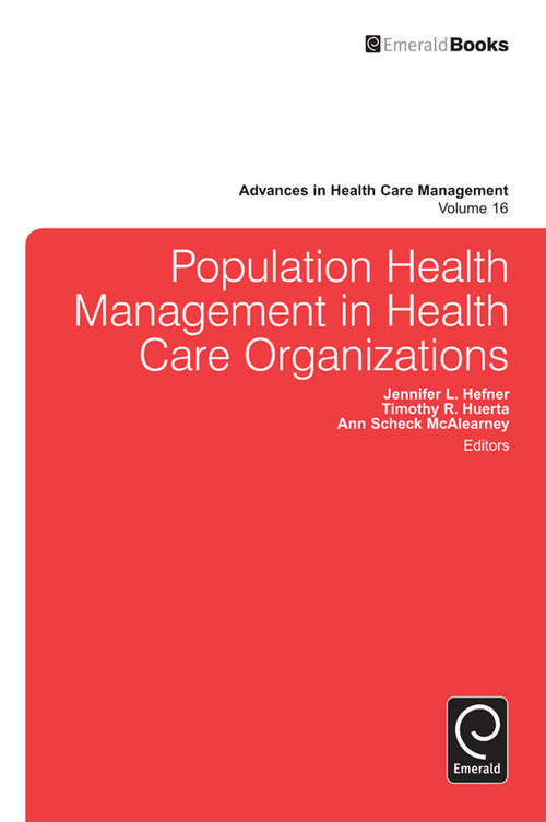 Book cover of Population Health Management in Health Care Organizations (Advances in Health Care Management #16)