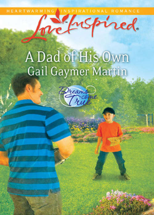 Book cover of A Dad of His Own (ePub First edition) (Dreams Come True #1)