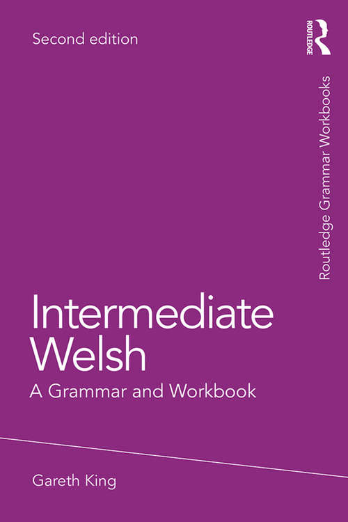 Book cover of Intermediate Welsh: A Grammar and Workbook (Grammar Workbooks)