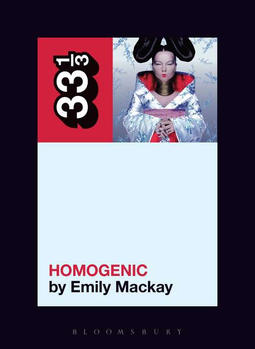 Book cover of Björk's Homogenic (33 1/3)