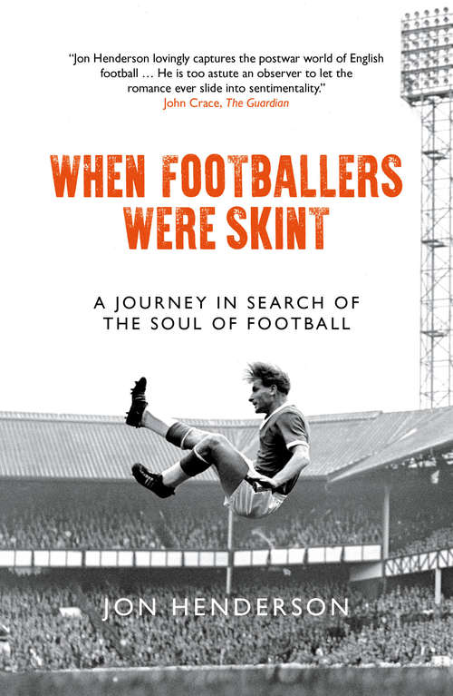 Book cover of When Footballers Were Skint: A Journey in Search of the Soul of Football