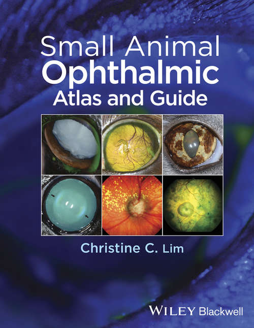 Book cover of Small Animal Ophthalmic Atlas and Guide