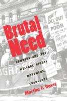 Book cover of Brutal Need (PDF): Lawyers And The Welfare Rights Movement, 1960-1973