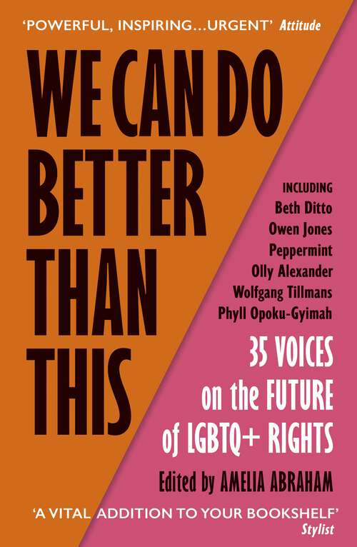 Book cover of We Can Do Better Than This: 35 Voices on the Future of LGBTQ+ Rights