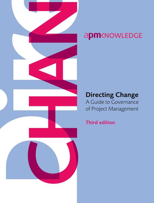 Book cover of Directing Change, : A Guide to Governance of Project Management (3rd edition)