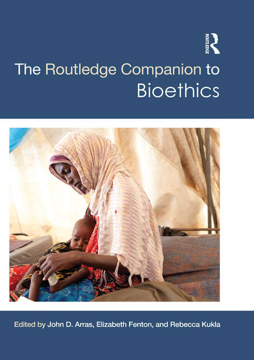 Book cover of The Routledge Companion to Bioethics (Routledge Philosophy Companions)