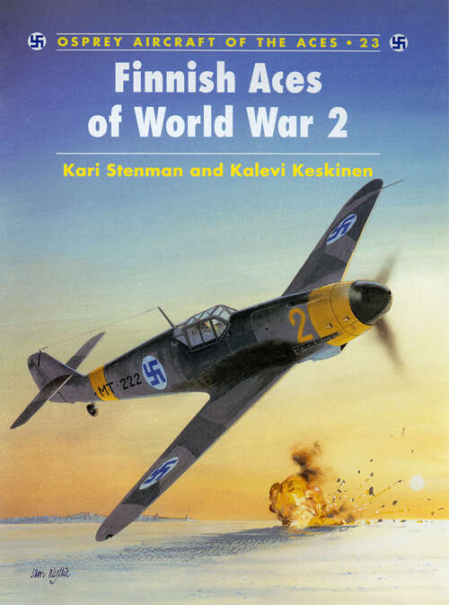 Book cover of Finnish Aces of World War 2 (Aircraft of the Aces #23)