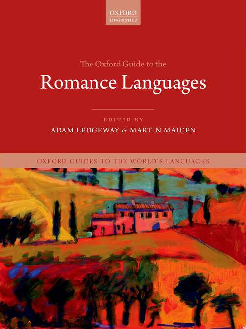 Book cover of The Oxford Guide to the Romance Languages (Oxford Guides to the World's Languages)