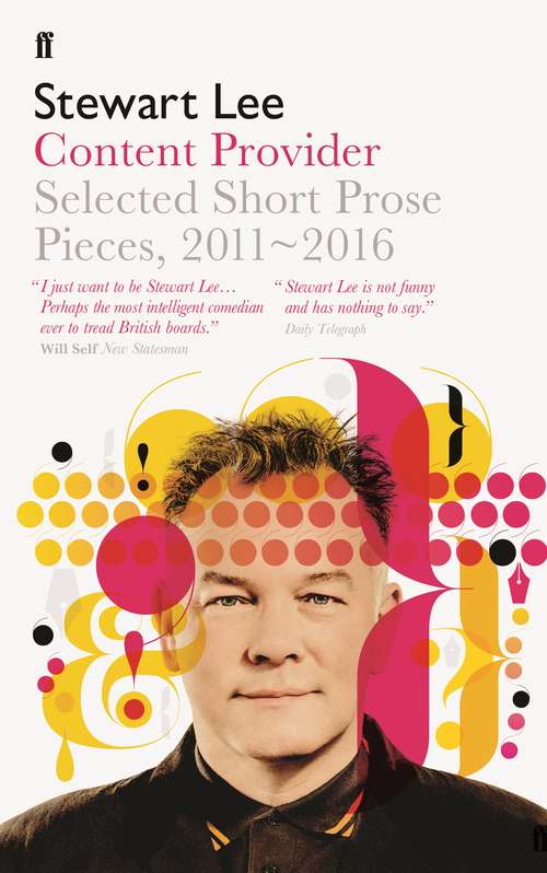 Book cover of Content Provider: Selected Short Prose Pieces, 2011–2016 (Main)