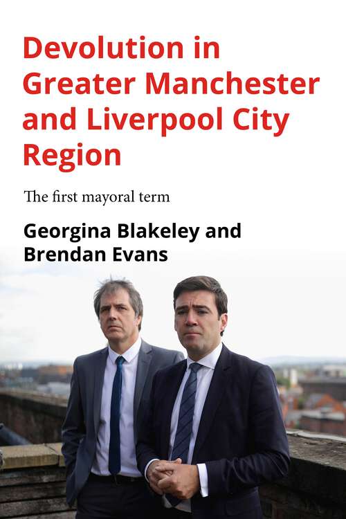Book cover of Devolution in Greater Manchester and Liverpool City Region: The first mayoral term