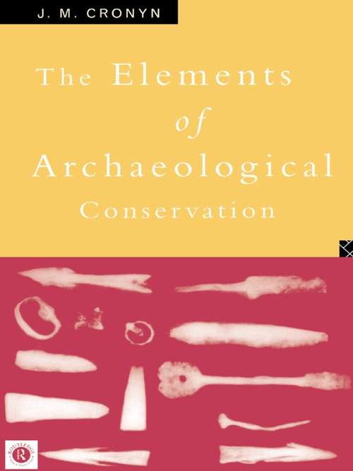 Book cover of Elements of Archaeological Conservation