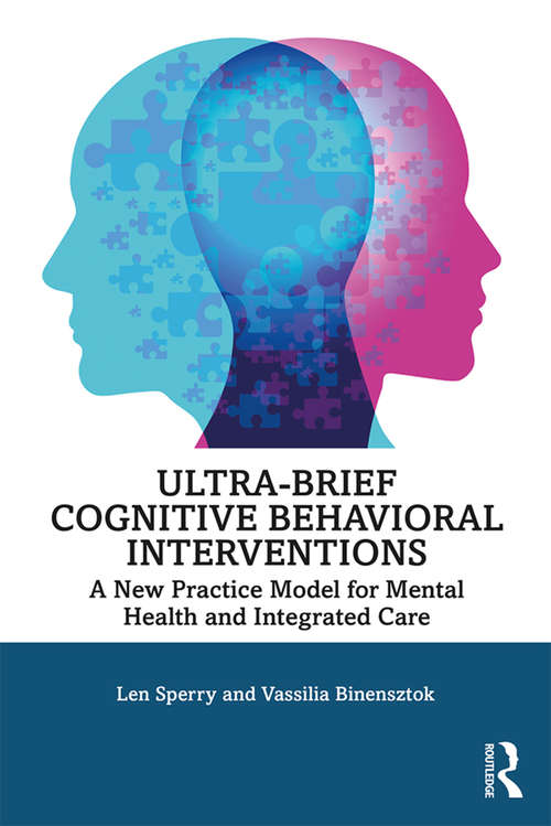 Book cover of Ultra-Brief Cognitive Behavioral Interventions: A New Practice Model for Mental Health and Integrated Care
