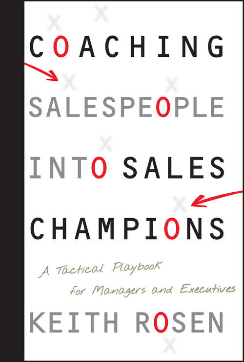 Book cover of Coaching Salespeople into Sales Champions: A Tactical Playbook for Managers and Executives