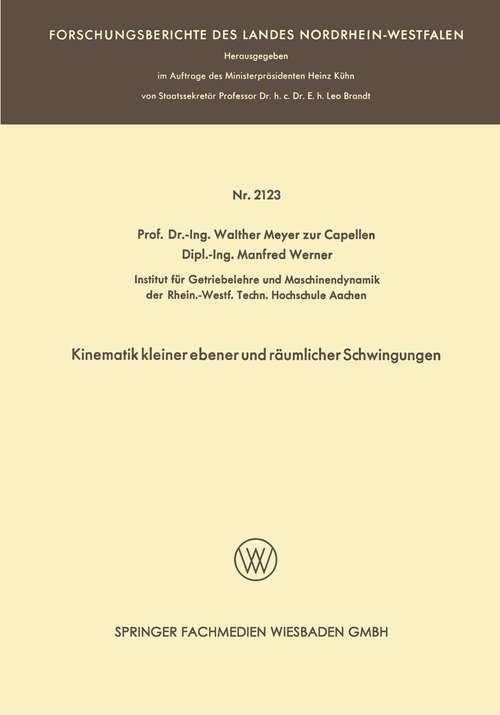 Book cover of Kinematik kleiner ebener und räumlicher Schwingungen (1. Aufl. 1971) (Forschungsberichte des Landes Nordrhein-Westfalen)
