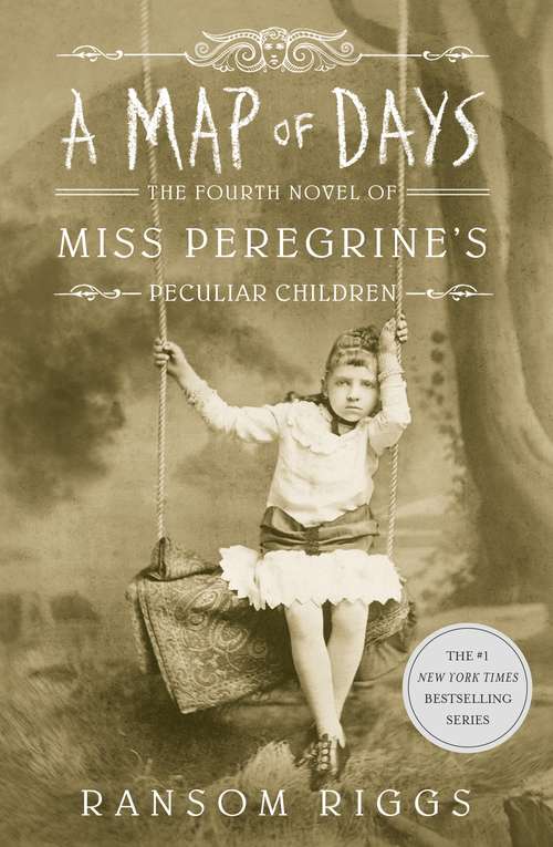 Book cover of A Map of Days: Miss Peregrine's Peculiar Children