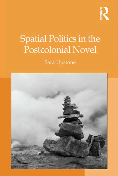 Book cover of Spatial Politics in the Postcolonial Novel