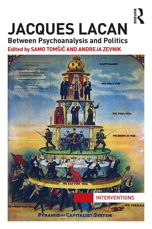 Book cover of Jacques Lacan: Between Psychoanalysis and Politics (Interventions)