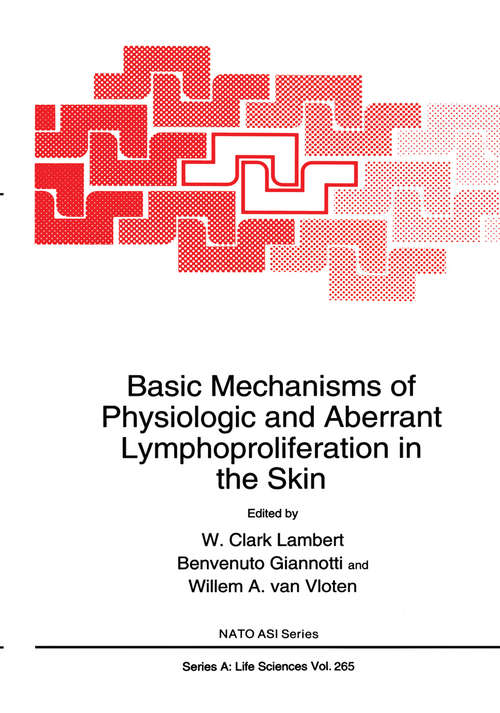 Book cover of Basic Mechanisms of Physiologic and Aberrant Lymphoproliferation in the Skin (1994) (Nato Science Series A: #265)
