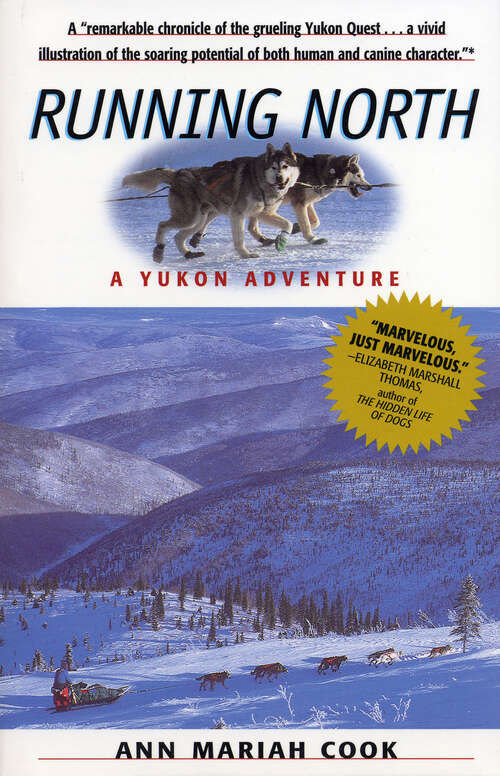Book cover of Running North: A Yukon Adventure