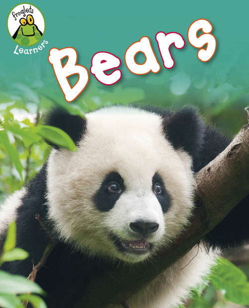 Book cover of Bears (Froglets: Learners #1)