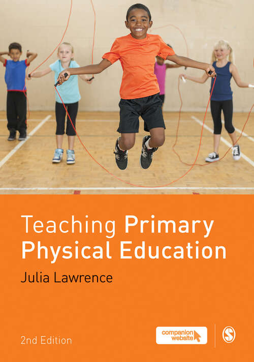 Book cover of Teaching Primary Physical Education (Second Edition)