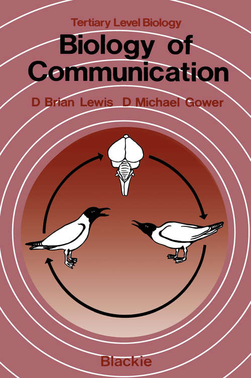 Book cover of Biology of Communication (1980) (Tertiary Level Biology)