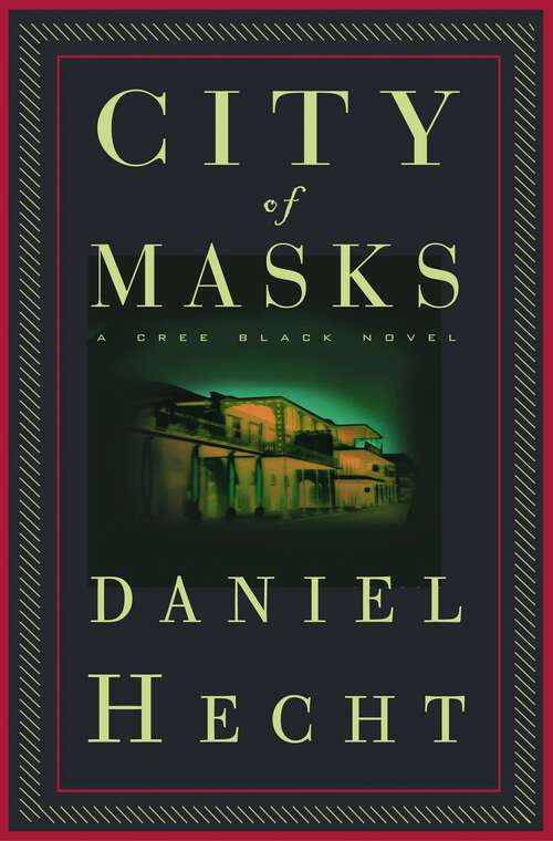 Book cover of City of Masks (A\cree Black Thriller Ser.: No. 1)