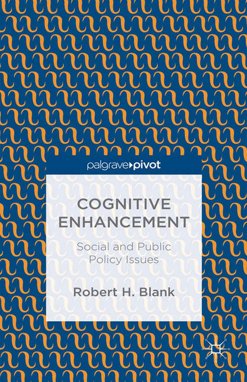 Book cover of Cognitive Enhancement: Social and Public Policy Issues (1st ed. 2016)