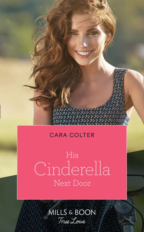 Book cover of His Cinderella Next Door (Mills & Boon True Love) (ePub edition)