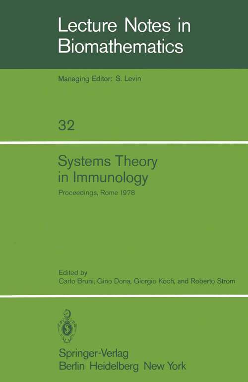 Book cover of Systems Theory in Immunology: Proceedings of the Working Conference, Held in Rome, May 1978 (1979) (Lecture Notes in Biomathematics #32)