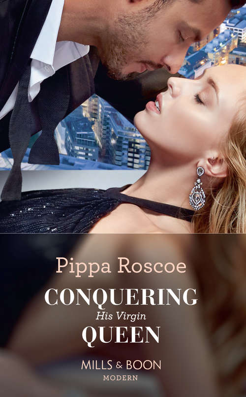 Book cover of Conquering His Virgin Queen: Consequence Of His Revenge Imprisoned By The Greek's Ring Captive At Her Enemy's Command Conquering His Virgin Queen (ePub edition) (Mills And Boon Modern Ser.)