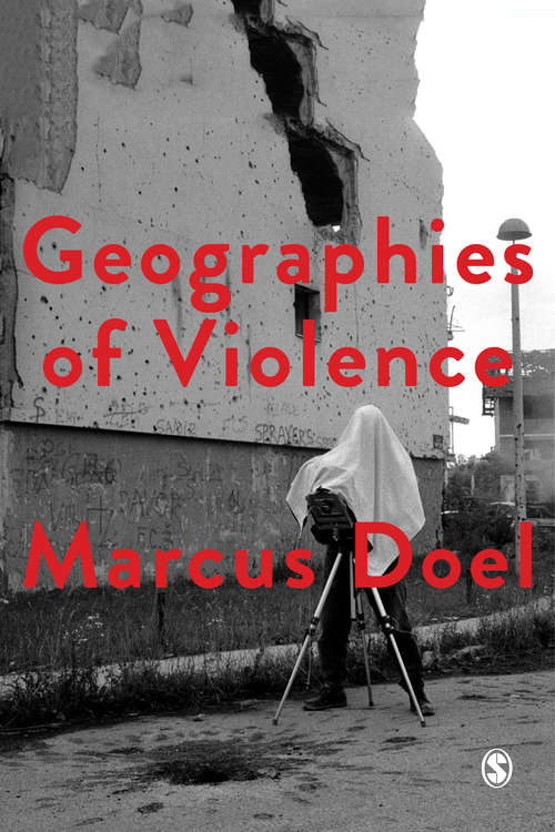 Book cover of Geographies of Violence: Killing Space, Killing Time (PDF)