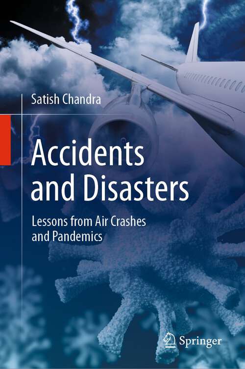 Book cover of Accidents and Disasters: Lessons from Air Crashes and Pandemics (1st ed. 2023)