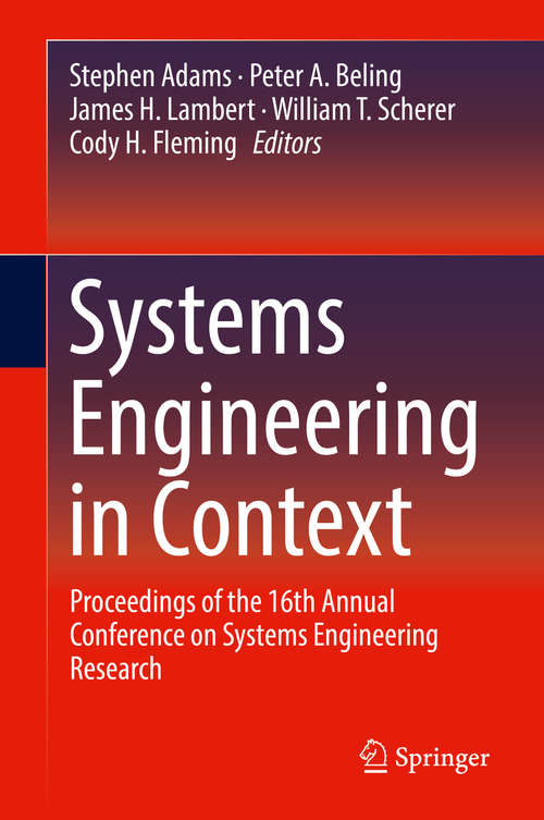 Book cover of Systems Engineering in Context: Proceedings of the 16th Annual Conference on Systems Engineering Research (1st ed. 2019)