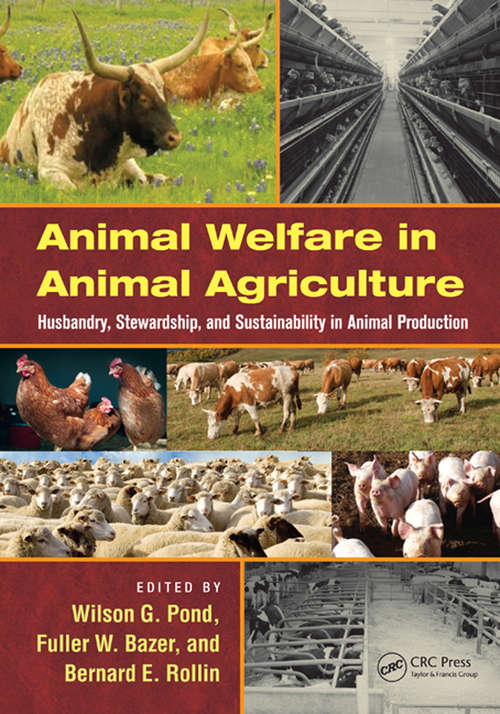 Book cover of Animal Welfare in Animal Agriculture: Husbandry, Stewardship, and Sustainability in Animal Production
