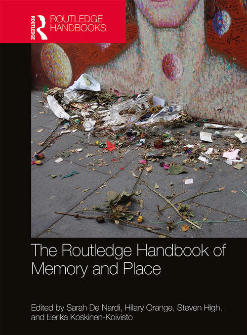 Book cover of The Routledge Handbook of Memory and Place