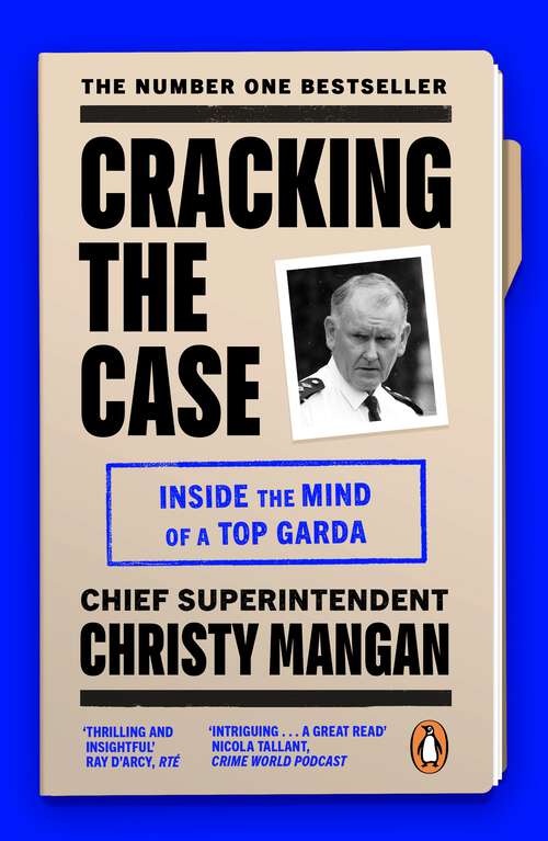 Book cover of Cracking the Case: Inside the mind of a top garda