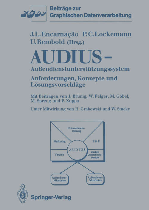 Book cover of Audius—Außendienstunterstützungssystem: Anforderungen, Konzepte und Lösungsvorschläge (1990) (Beiträge zur Graphischen Datenverarbeitung)