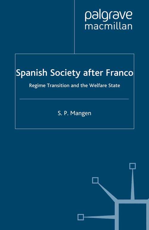 Book cover of Spanish Society After Franco: Regime Transition and the Welfare State (2001)